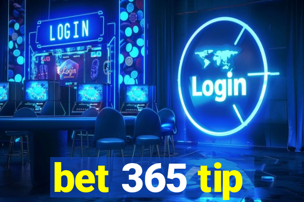 bet 365 tip