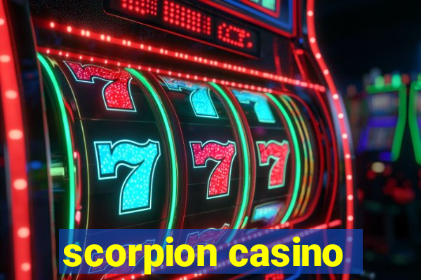 scorpion casino