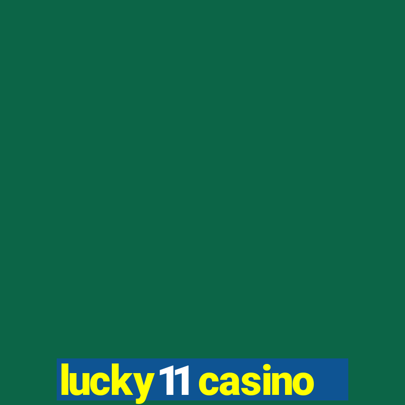 lucky11 casino