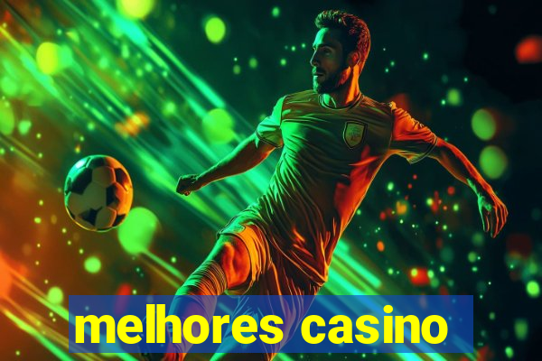 melhores casino