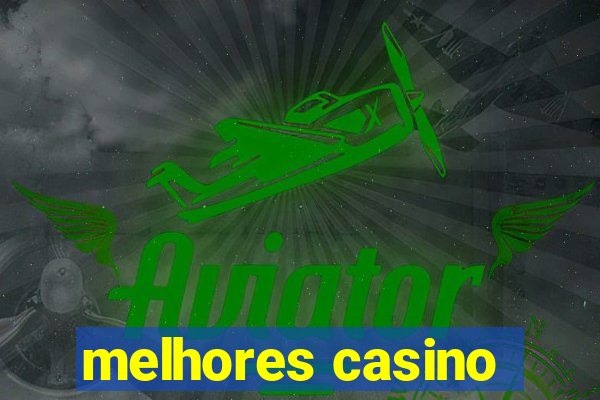 melhores casino