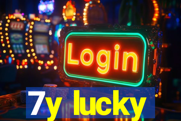 7y lucky