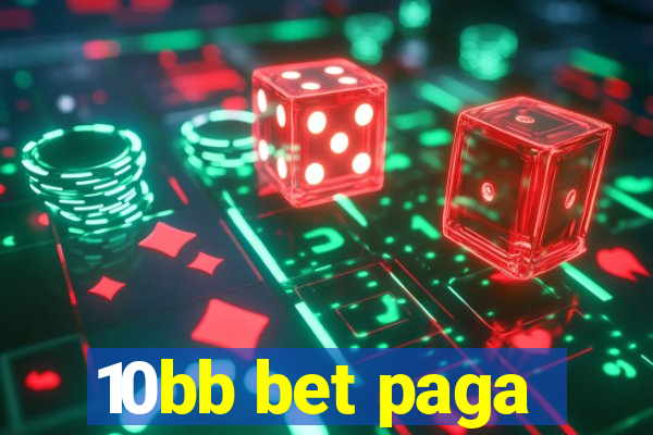 10bb bet paga