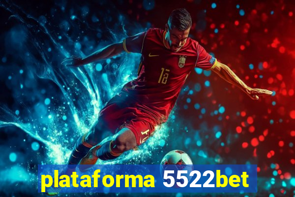 plataforma 5522bet