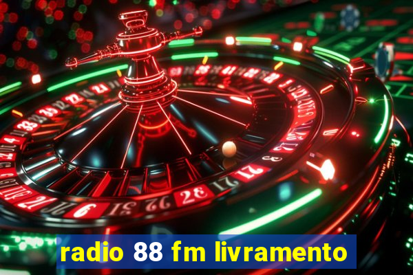 radio 88 fm livramento