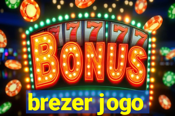 brezer jogo