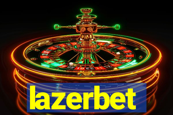 lazerbet