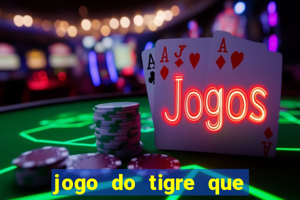 jogo do tigre que paga de verdade no pix