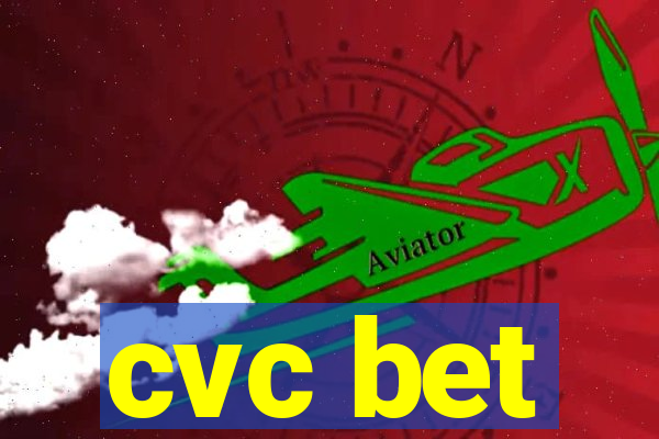 cvc bet