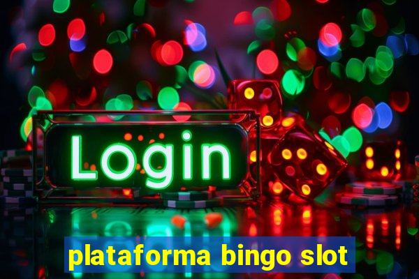 plataforma bingo slot