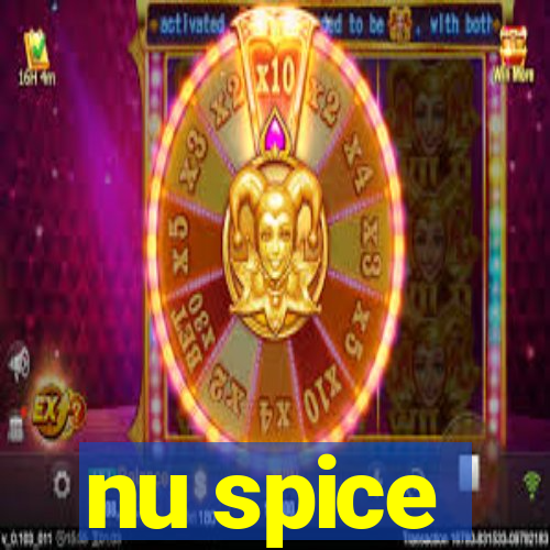 nu spice