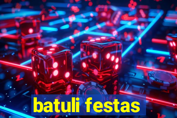 batuli festas