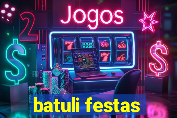 batuli festas