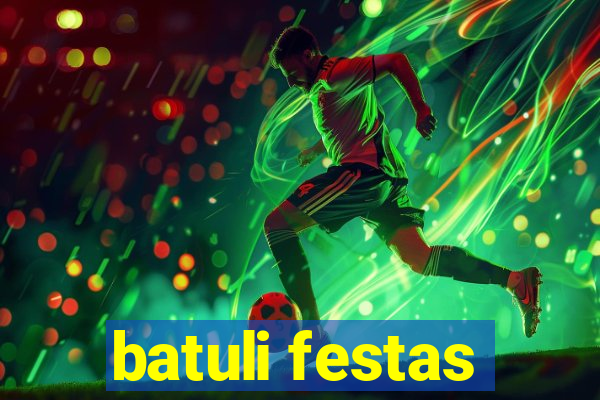 batuli festas