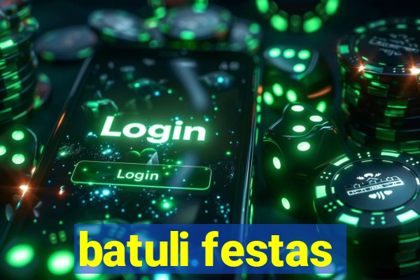 batuli festas