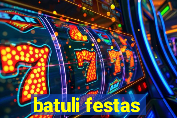 batuli festas