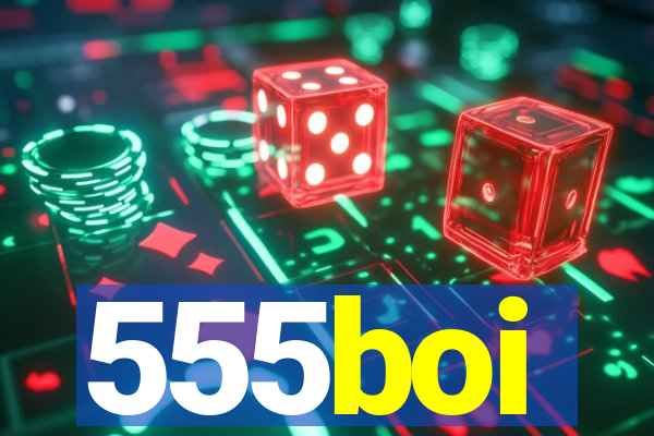 555boi