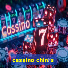 cassino chin锚s