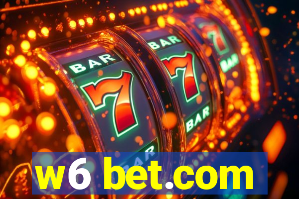 w6 bet.com