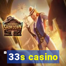 33s casino