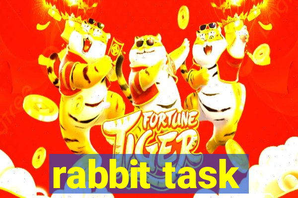 rabbit task