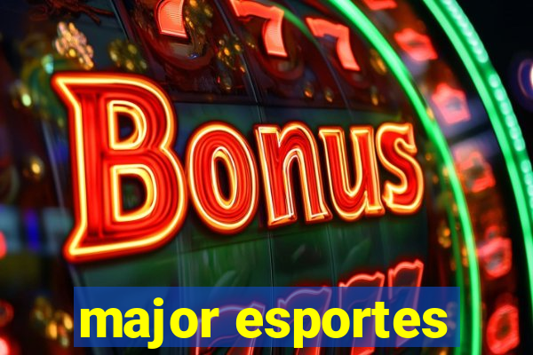 major esportes