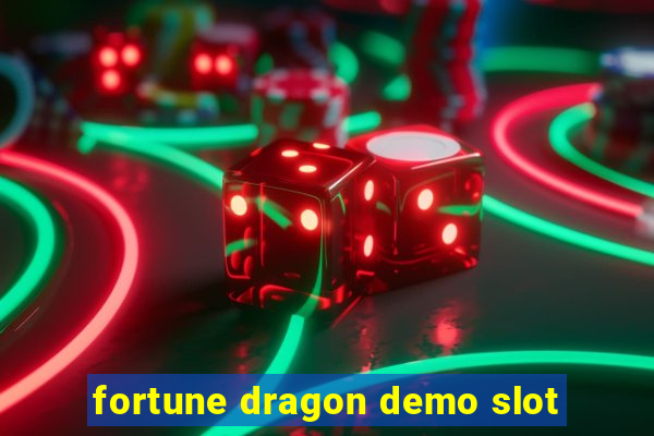 fortune dragon demo slot