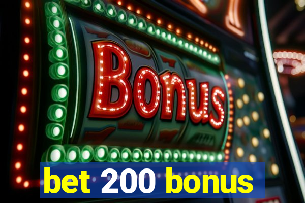 bet 200 bonus