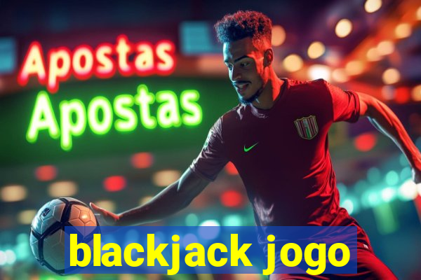 blackjack jogo