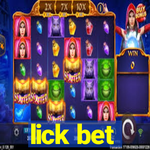 lick bet