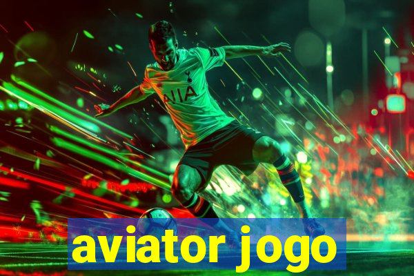 aviator jogo