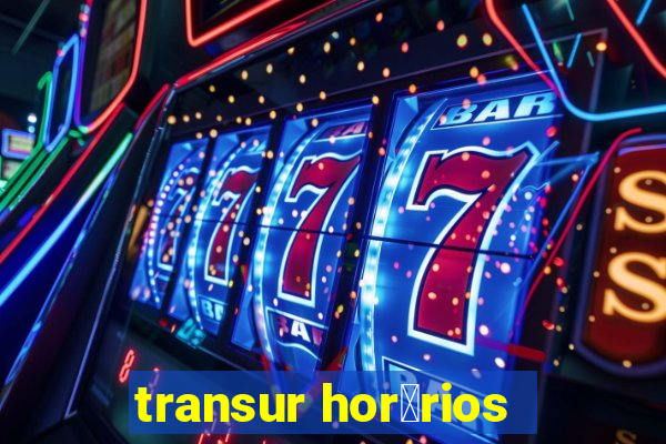 transur hor谩rios