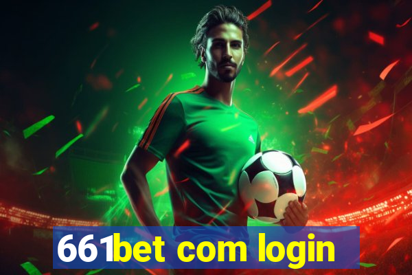 661bet com login