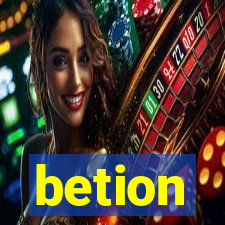 betion