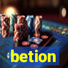 betion