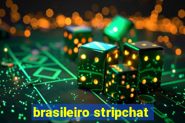 brasileiro stripchat