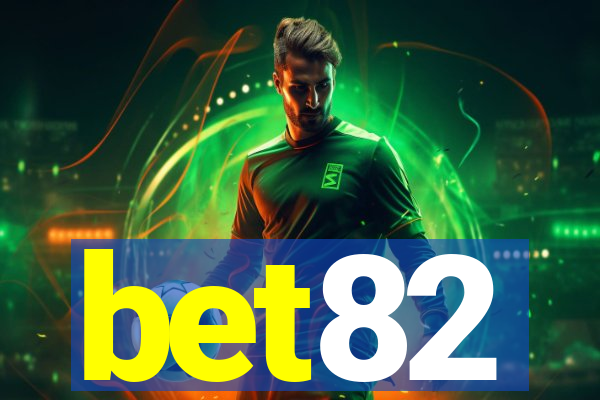 bet82