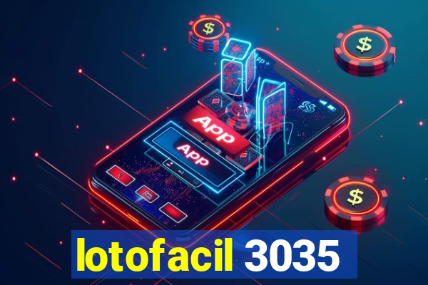 lotofacil 3035