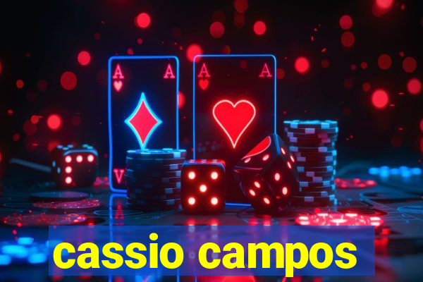 cassio campos