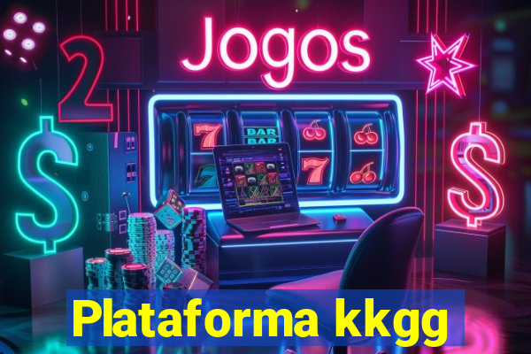 Plataforma kkgg