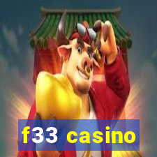 f33 casino