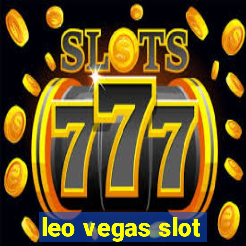 leo vegas slot