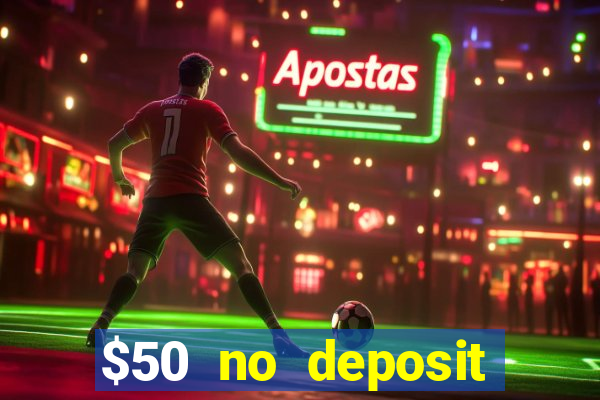 $50 no deposit mobile casino