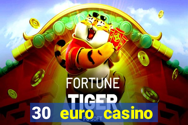 30 euro casino bonus ohne einzahlung