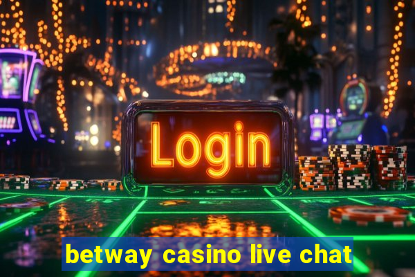 betway casino live chat