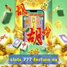 slots 777 fortune ox