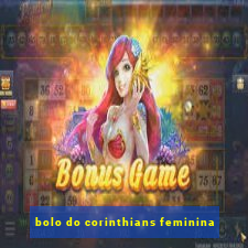 bolo do corinthians feminina