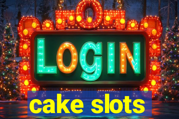 cake slots