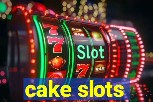 cake slots