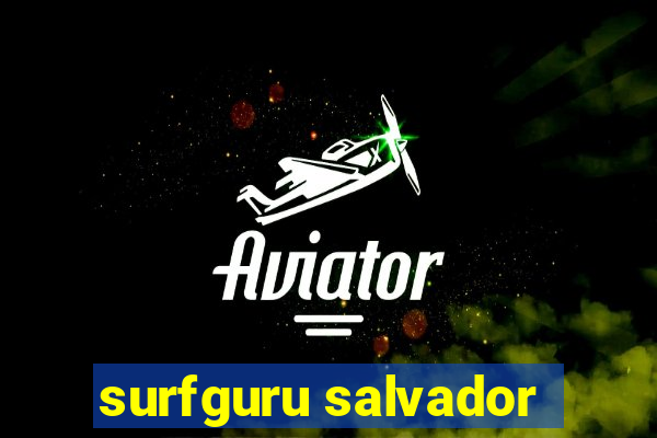 surfguru salvador